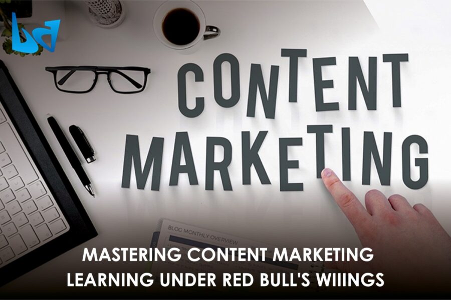 Mastering Content Marketing: Learning Under Red Bull's Wiiings