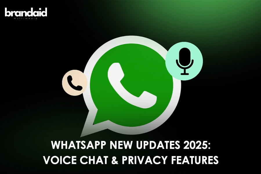 WhatsApp New Updates 2025: Voice Chat & Privacy Features