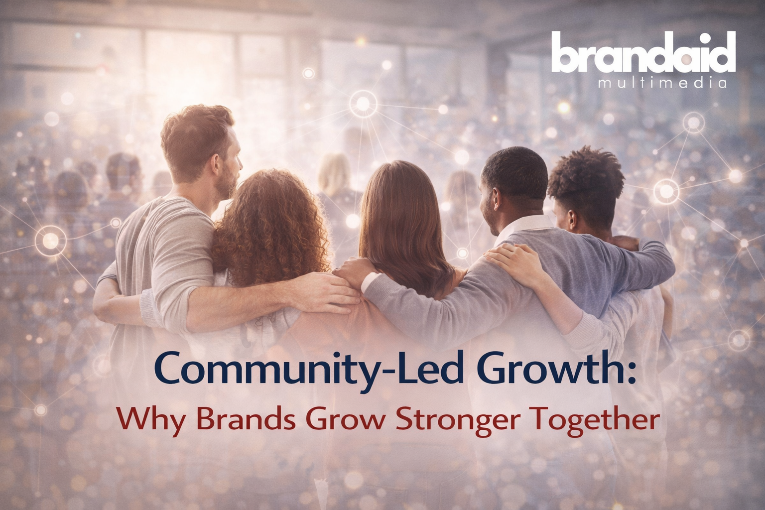 Community-led growth illustrated through people coming together, collaboration, and shared brand connection